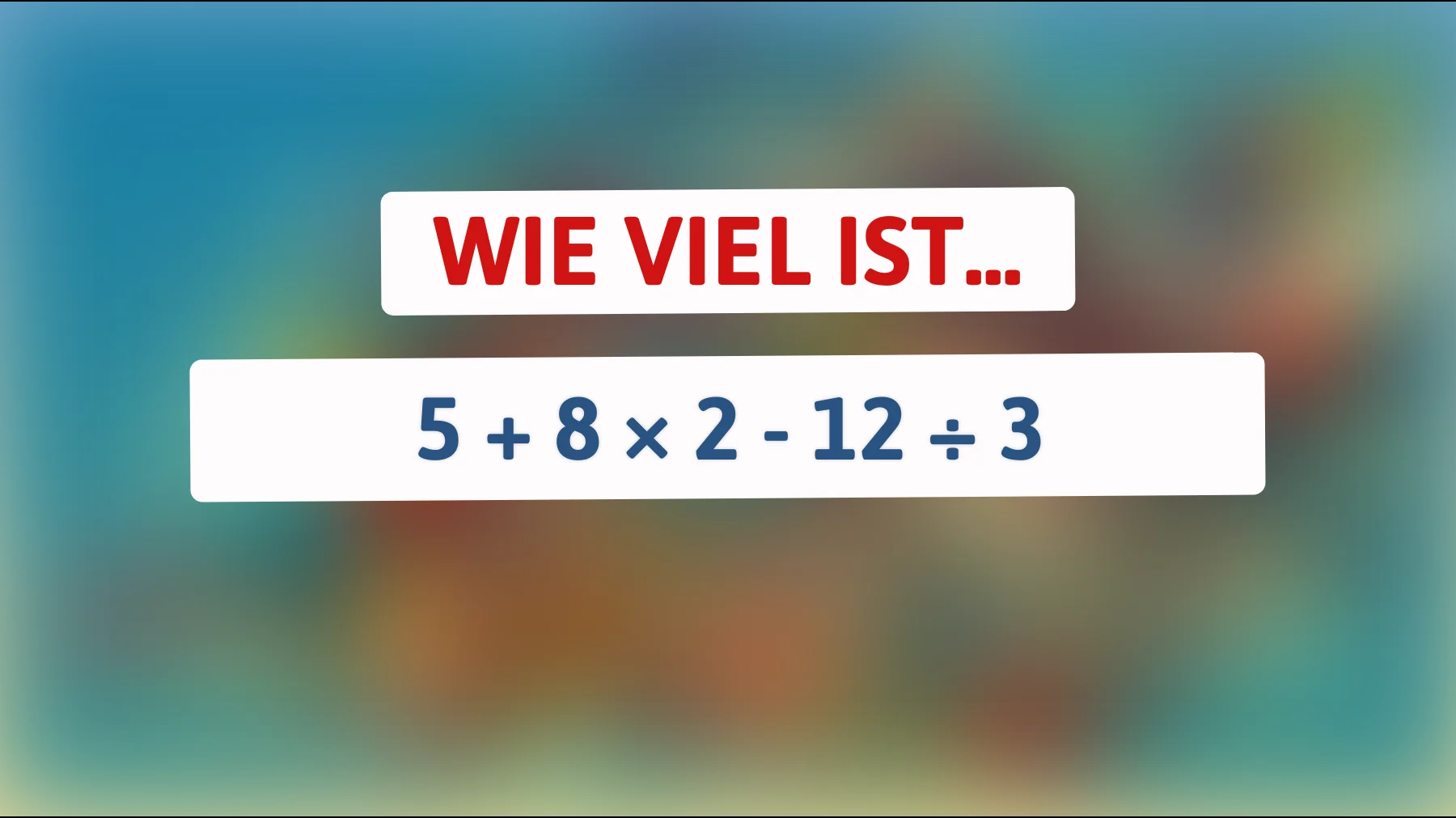 Nur 1% können dieses Mathe-Rätsel lösen: Bist du schlau genug, um es zu knacken?"